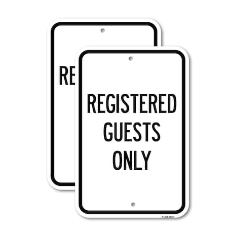 Signmission Registered Guests Only, 12'' X 18'' 2 Signs, Heavy Gauge Aluminum, 2PK A-1218-2PACK-23226