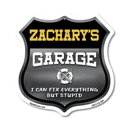 Signmission Zachary's Garage I Can Fix Everything But Stupid, 12 Inch X 12 Inch, Plastic Sign SHI-P-12-490-ZACHARY