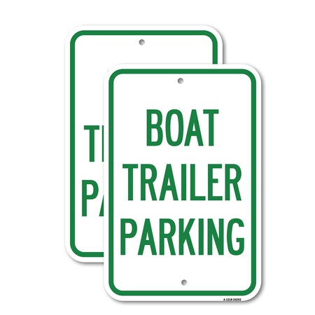 Signmission Boat Trailer Parking, 18'' X 24'' 2 Signs, Heavy Gauge Aluminum, 2PK A-1824-2PACK-24293