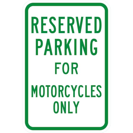 Lyle Reserved Parking For Motorcycles Only, 12x18, High Intensity Prismatic, White G-4245-HI_12x18