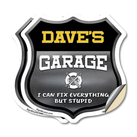 Signmission Dave's Garage I Can Fix Everything But Stupid, 18 inch X 18 inch, Vinyl Decal, 2PK SHI-D-2PACK-18-490-DAVE