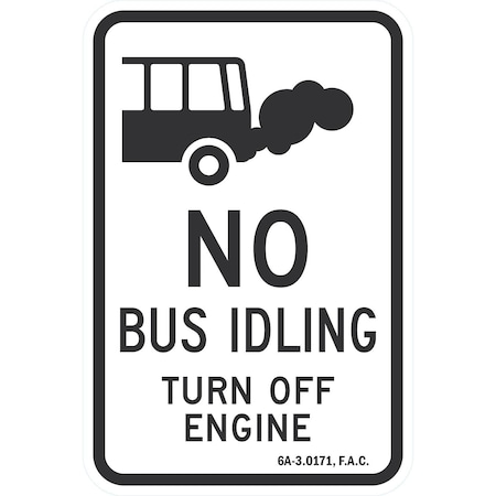 Lyle No Bus Idling, Turn Off Engine, 12x18, Engineer Grade, White G-3191-EG_12x18