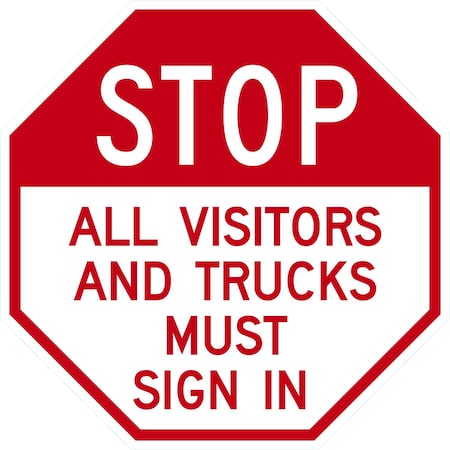 Lyle Stop All Visitors And Trucks Must Sign In, 24x24, High Intensity Prismatic, White G-13491-HI_24x24