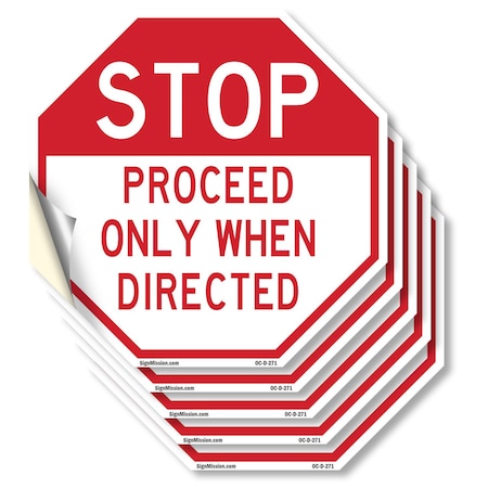 Signmission Stop Proceed Only When Directed, 4 inch X 4 inch, Vinyl Decal, 5PK OC-D-5PACK-4-271