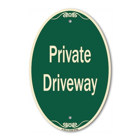 Signmission Private Driveway 3, 12 Inch X 18 Inch Designer, Heavy Gauge Aluminum A-OV-G-1218-9782
