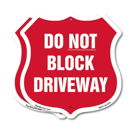 Signmission Driveway Shield Sign Do Not Block Drivew, 18 inch X 18 inch, Plastic Sign, 2PK SHI-P-2PACK-18-378