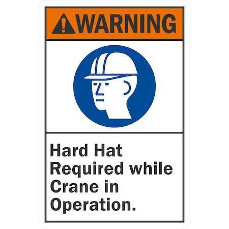 Lyle Danger Hard Hat Required While Crane In Operation, 12x18, Non-Reflective, White G-4856-NA_12x18