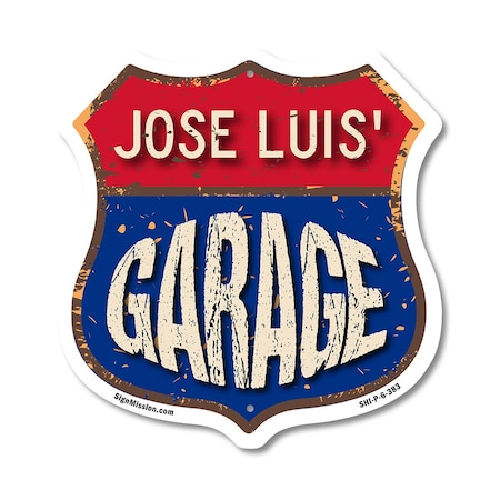 Signmission Jose Luis's Garage, 6 Inch X 6 Inch, Plastic Sign SHI-P-6-383-JOSE LUIS
