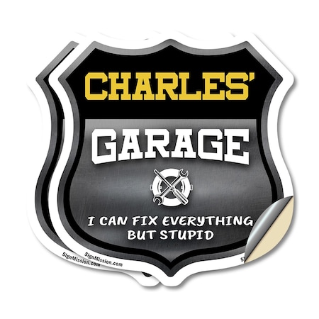 Signmission Charles's Garage I Can Fix Everything But Stupid, 6 inch X 6 inch, Vinyl Decal, 2PK SHI-D-2PACK-6-490-CHARLES