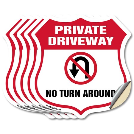 Signmission Private Driveway Shield Sign No Turn Aro, 4 inch X 4 inch, Vinyl Decal, 5PK SHI-D-5PACK-4-435