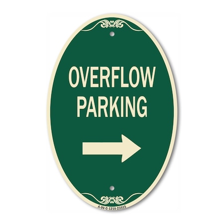 Signmission Overflow Parking with Right Arrow, 12 Inch X 18 Inch Architectural Oval, Heavy Gauge Aluminum A-OV-G-1218-23515
