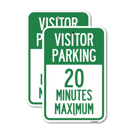 Signmission Visitor Parking 20 Minutes Maximum, 12'' X 18'' 2 Signs, Heavy Gauge Aluminum, 2PK A-1218-2PACK-22733
