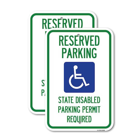 Signmission Reserved Parking State Disabled Parking Permit Required, 12'' X 18'', Heavy Gauge Aluminum, 2PK A-1218-2PACK-23008