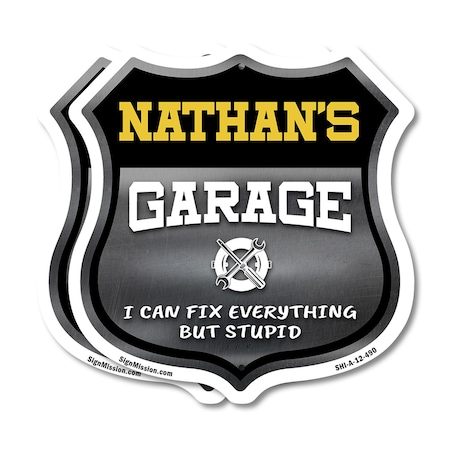 Signmission Nathan's Garage I Can Fix Everything But Stupid, 12 inch X 12 inch, Aluminum Metal Sign, 2PK SHI-A-2PACK-12-490-NATHAN