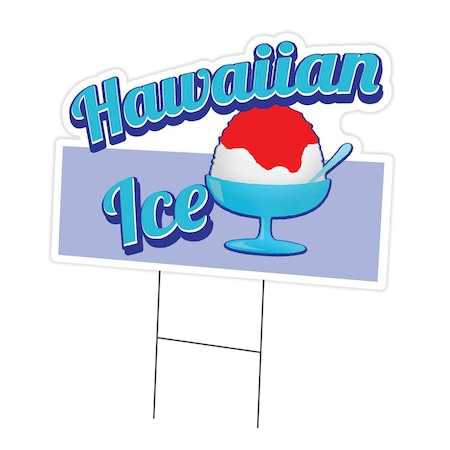 Signmission Hawaiian Ice Die Cut Yard Sign & Stake outdoor plastic coroplast window, C-DC-1824-Hawaiian Ice19 C-DC-1824-Hawaiian Ice19