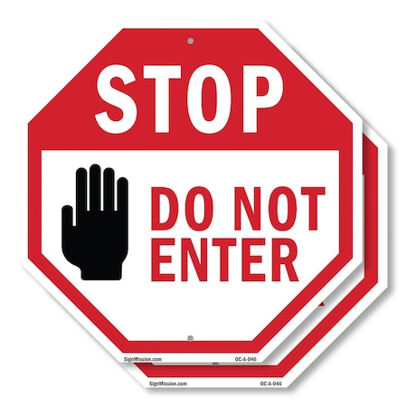 Signmission Stop Do Not Enter, 10 inch X 10 inch, Aluminum Metal Signs, 2PK OC-A-2PACK-10-46