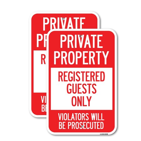 Signmission Private Property Registered Guests Only Violators Will , 18'' X 24'', Heavy Gauge Aluminum, 2PK A-1824-2PACK-23248