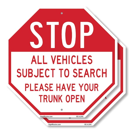 Signmission Stop All Vehicles Subject to Search, 10 inch X 10 inch, Aluminum Metal Signs, 2PK OC-A-2PACK-10-244