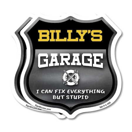 Signmission Billy's Garage I Can Fix Everything But Stupid, 6 inch X 6 inch, Plastic Sign, 2PK SHI-P-2PACK-6-490-BILLY