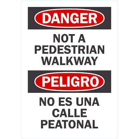 Lyle Danger Not A Pedestrian Walkway Peligro No Es, 3.5x5, Non-Reflective, White G-14643-ND_3.5x5