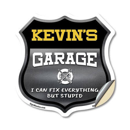 Signmission Kevin's Garage I Can Fix Everything But Stupid, 18 Inch X 18 Inch, Vinyl Decal SHI-D-18-490-KEVIN