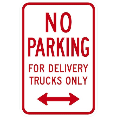 Lyle No Parking For Delivery Trucks Only <--->, 12x18, Non-Reflective, White G-4696-NA_12x18