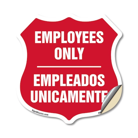Signmission Bilingual Employees Only Shield Sign Emp, 12 Inch X 12 Inch, Vinyl Decal SHI-D-12-364