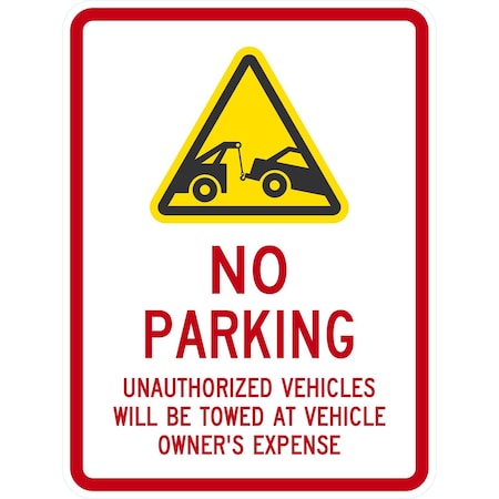Lyle No Parking Unauthorized Vehicles Towed At Owner Expense, 18x24, Non-Reflective, White G-10907-NA_18x24