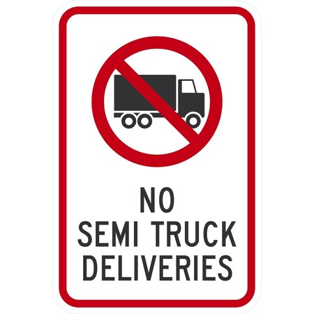 Lyle No Semi Truck Deliveries (W/Sym), 12x18, Engineer Grade, White G-3354-EG_12x18