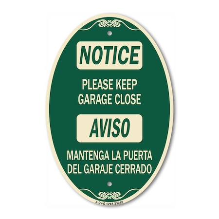 Signmission Please Keep Garage Closed Mantenga La Puerta , 12 In X 18 In Architectural, Heavy Gauge Aluminum A-OV-G-1218-23289