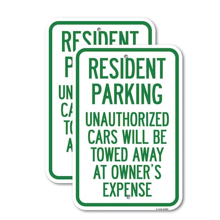 Signmission Tow Away Sign Resident Parking Unauthorized Cars Will B, 18'' X 24'', Heavy Gauge Aluminum, 2PK A-1824-2PACK-22805