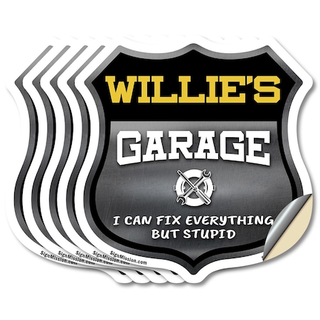 Signmission Willie's Garage I Can Fix Everything But Stupid, 6 inch X 6 inch, Vinyl Decal, 5PK SHI-D-5PACK-6-490-WILLIE