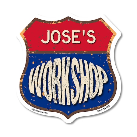 Signmission Jose's Workshop, 18 Inch X 18 Inch, Plastic Sign SHI-P-18-489-JOSE