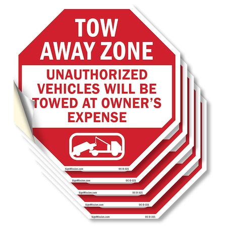 Signmission Tow Away Zone Unauthorized Vehicles, 6 inch X 6 inch, Vinyl Decal, 5PK OC-D-5PACK-6-321