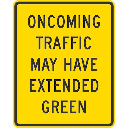 Lyle Oncoming Traffic May Have Extended Green, 24x30, Diamond Grade, Yellow Green G-13933-DG_24x30