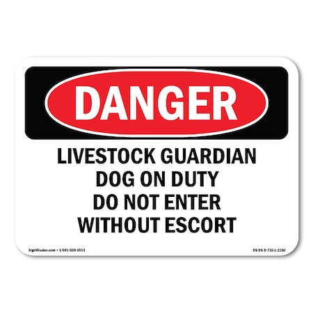Signmission Livestock Guardian Dog On Duty Do Not Enter ANSI, 14 Inch X 10 Inch, Aluminum Metal Sign OS-DS-A-1014-L-2150