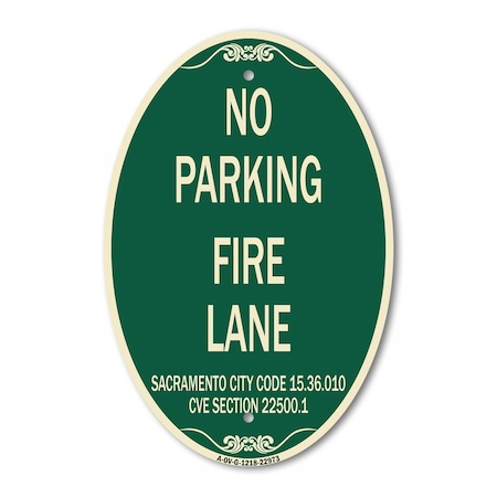 Signmission Sacramento No Parking Fire Lane Sign City Cod, 12 In X 18 In Architectural, Heavy Gauge Aluminum A-OV-G-1218-22973