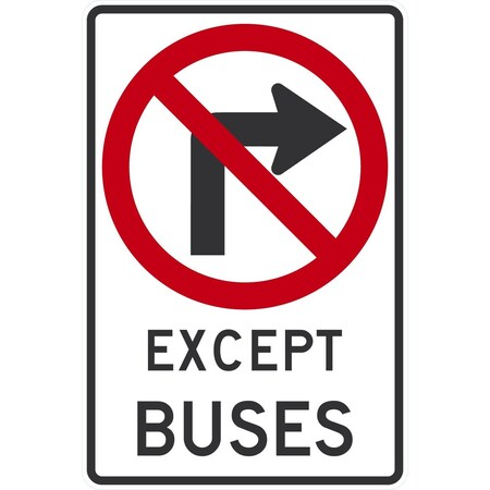 No Right Turn Except Buses, 24x36, High Intensity Prismatic, White