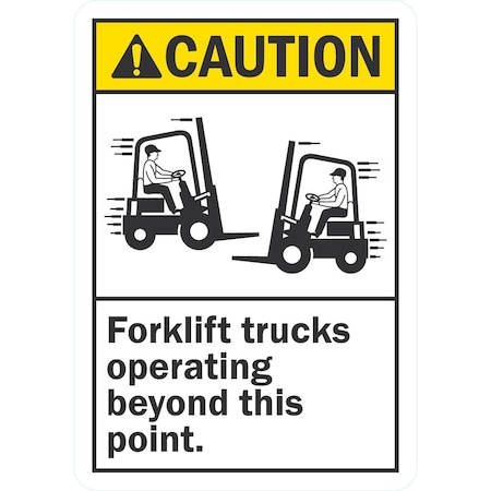 Lyle Caution Forklift Trucks Operating Beyond This Point, 7x10, Non-Reflective, White G-17080-NA_7x10