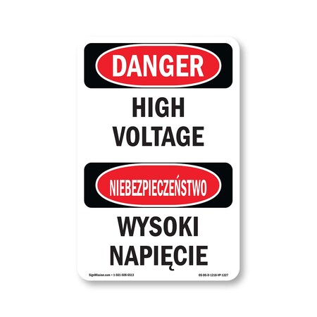 Signmission Safety Sign, OSHA Danger, 18" Height, High Voltage Bilingual, D-1218-VP-1327 OS-DS-D-1218-VP-1327