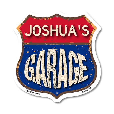 Signmission Joshua's Garage, 6 Inch X 6 Inch, Plastic Sign SHI-P-6-383-JOSHUA