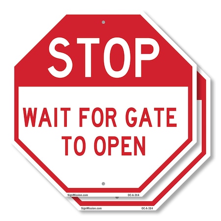 Signmission Stop Wait for Gate to Open, 10 inch X 10 inch, Aluminum Metal Signs, 2PK OC-A-2PACK-10-314