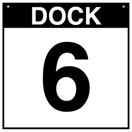 5S Supplies Loading Dock 6 Sign - PVC - 12in x 12in DOCK6-PVC-1212
