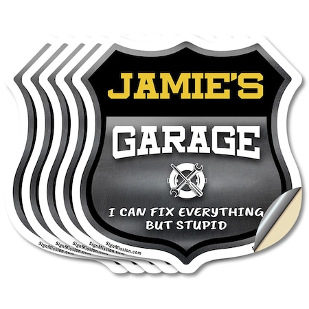 Signmission Jamie's Garage I Can Fix Everything But Stupid, 6 inch X 6 inch, Vinyl Decal, 5PK SHI-D-5PACK-6-490-JAMIE