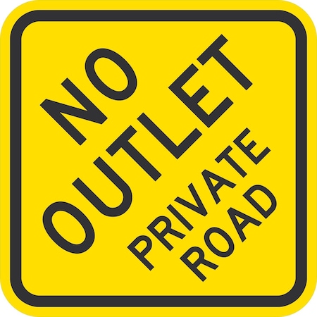 Lyle No Outlet Private Road, 12x12, Diamond Grade, Yellow G-1942-DG_12x12