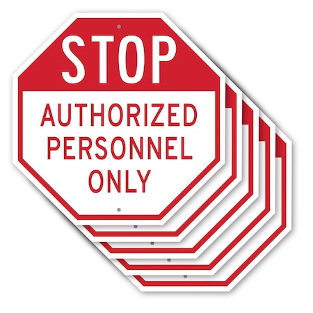 Signmission Stop Authorized Personnel Only, 10 inch X 10 inch, Aluminum Metal Signs, 5PK OC-A-5Pack-10-217