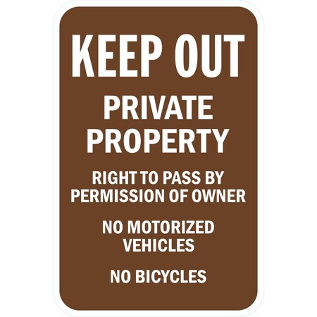 Lyle Keep Out Private Property Pass By Owners Permission, 12x18, High Intensity Prismatic, Brown G-3971-HI_12x18