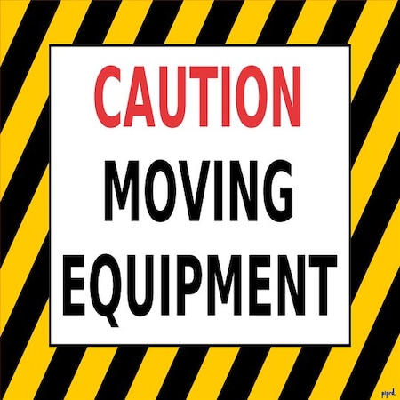Piprd Caution Moving Equipment Floor Sign, 12" STCME12