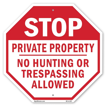 Signmission Stop Private Property No Hunting or, 10 Inch X 10 Inch, Plastic Sign OC-P-10-207