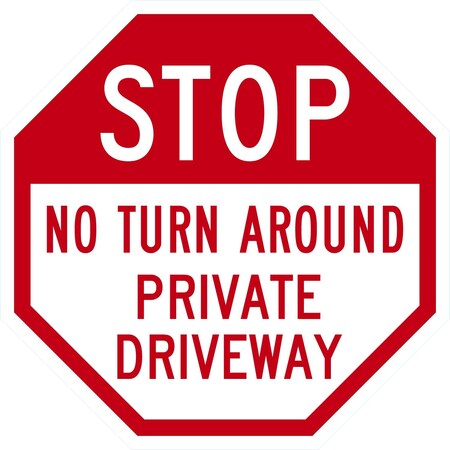 Lyle No Turn Around, Private Driveway, 24x24, Non-Reflective, White G-13494-NA_24x24